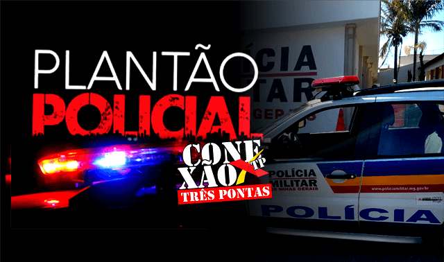 PLANTÃO POLICIAL: Ações bem sucedidas da Polícia Militar em Três Pontas nos últimos dias