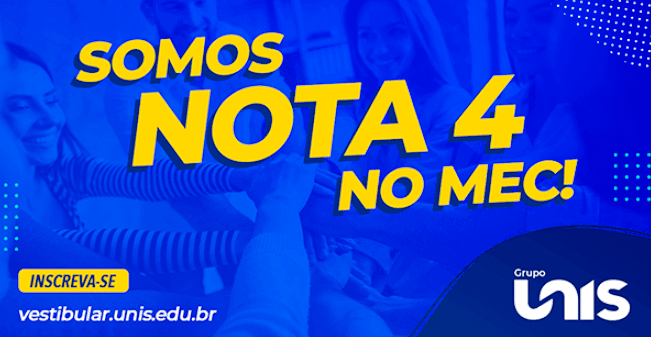 Qualidade na Educação: Unidades do Grupo Unis conquistam nota 4 no Índice Geral de Cursos do MEC (Máximo é 5)